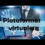Descubre los 4 tipos de plataformas virtuales